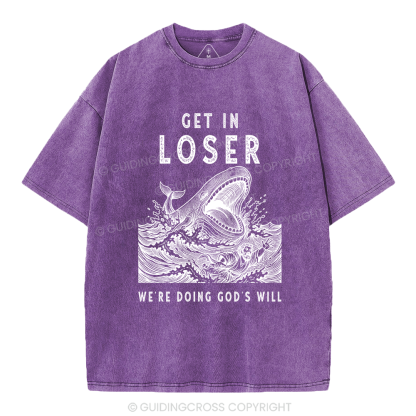 Get In Loser Christian Washed T-Shirt