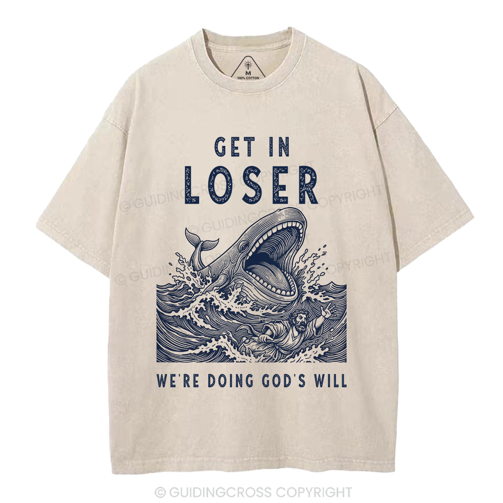 Get In Loser Christian Washed T-Shirt