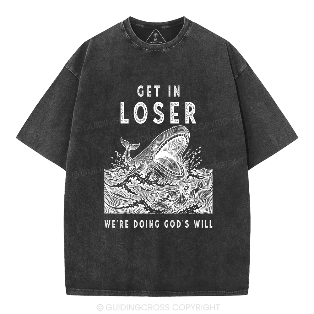 Get In Loser Christian Washed T-Shirt