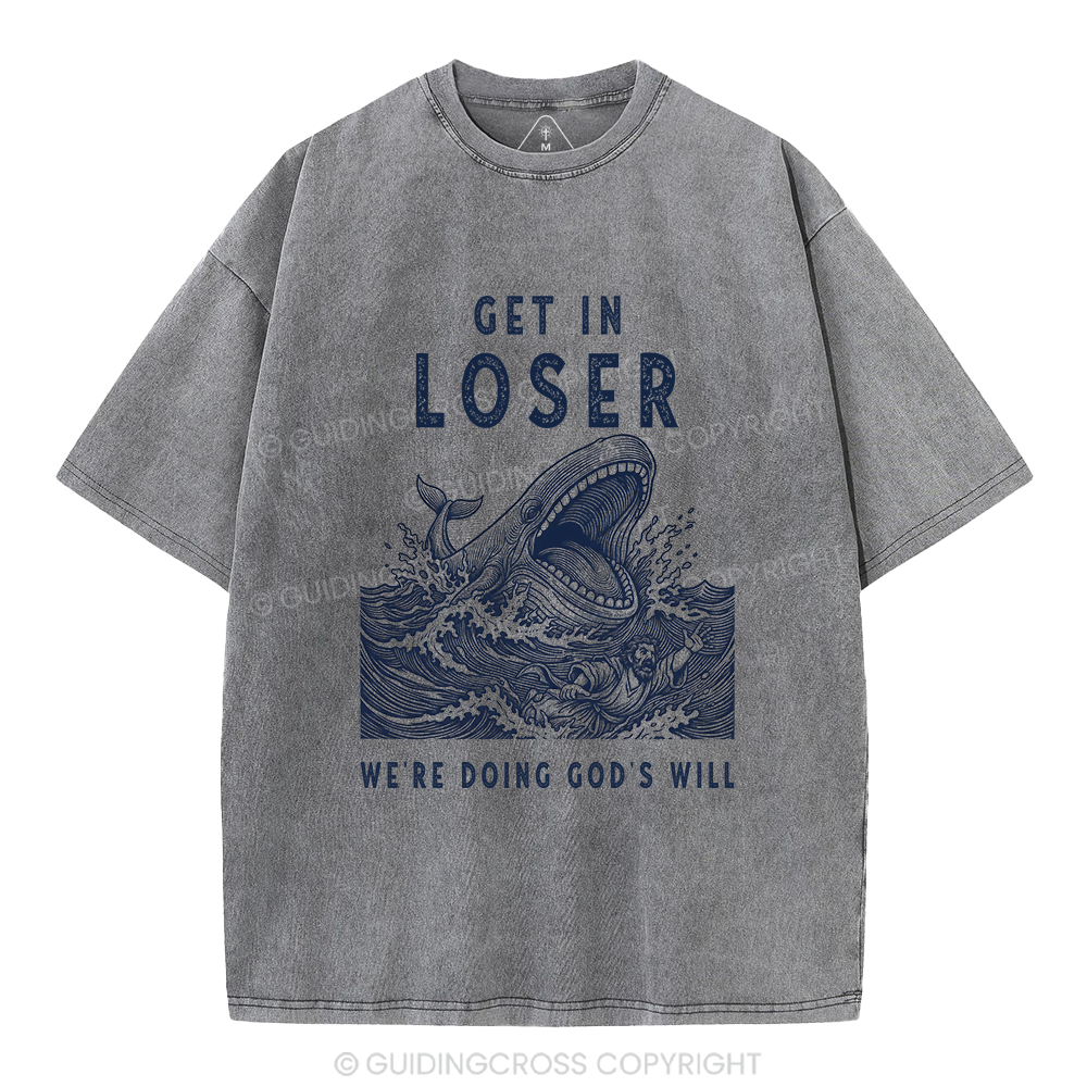 Get In Loser Christian Washed T-Shirt