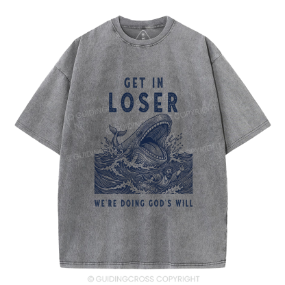 Get In Loser Christian Washed T-Shirt