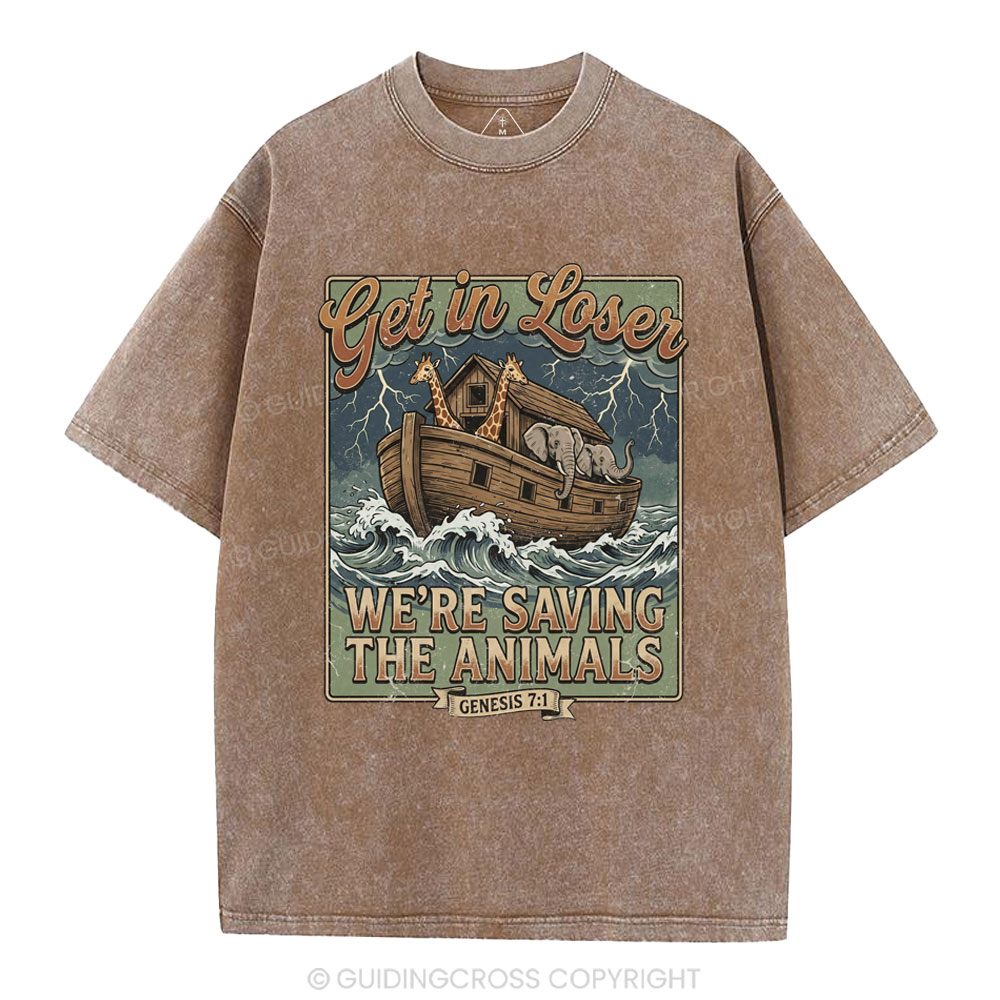 Get In Losers We're Saving The Animals Christian Washed T-Shirt