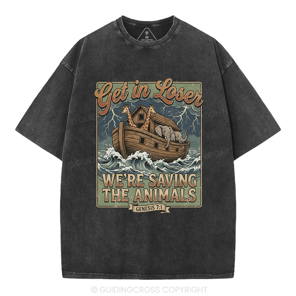 Get In Losers We're Saving The Animals Christian Washed T-Shirt