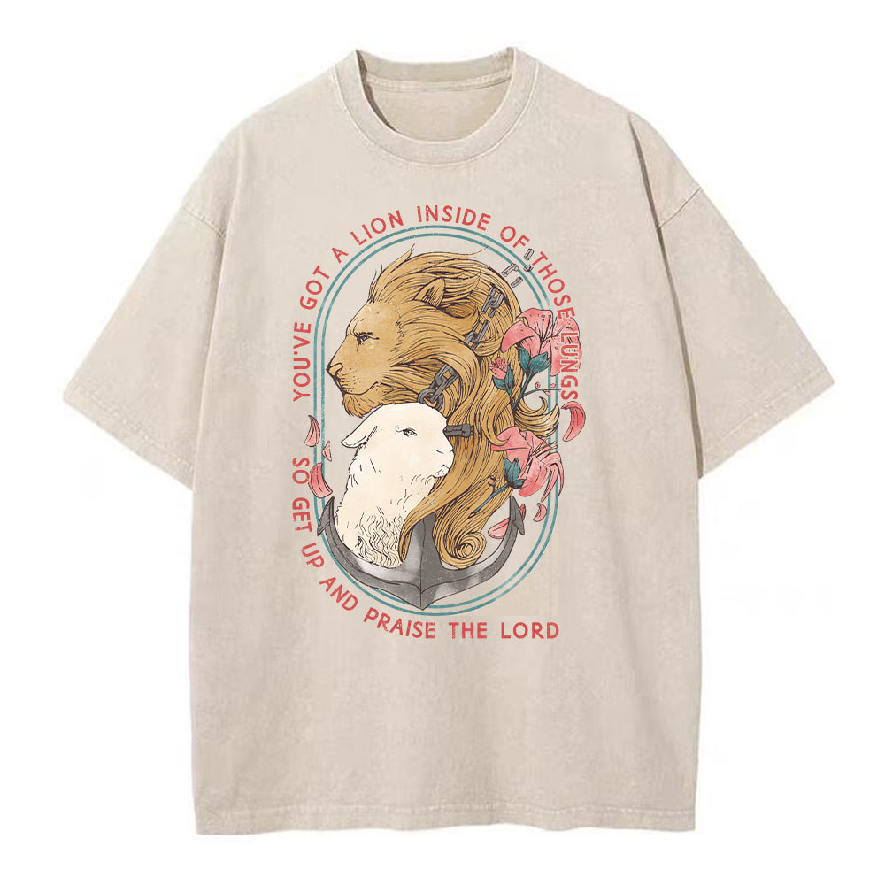 Get Up And Praise The Lord Christian Washed T-Shirt