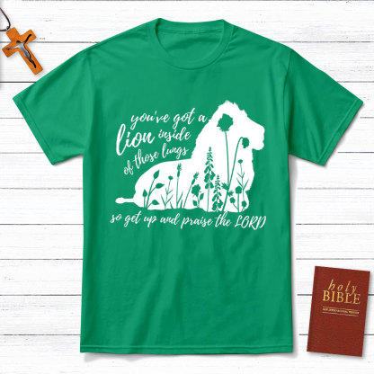 Get Up And Praise The Lord Christian T-Shirt