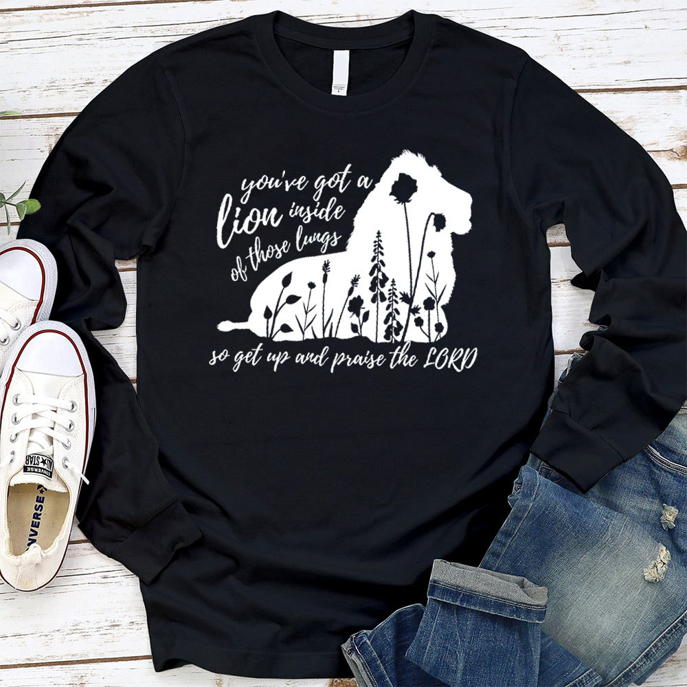 Get Up And Praise The Lord Christian Long Sleeve T-Shirt