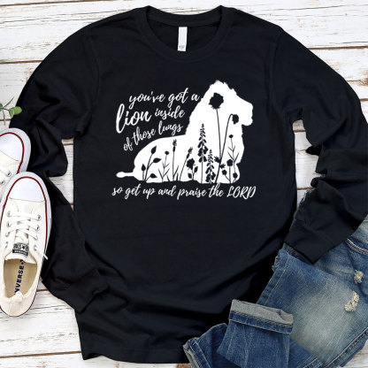 Get Up And Praise The Lord Christian Long Sleeve T-Shirt