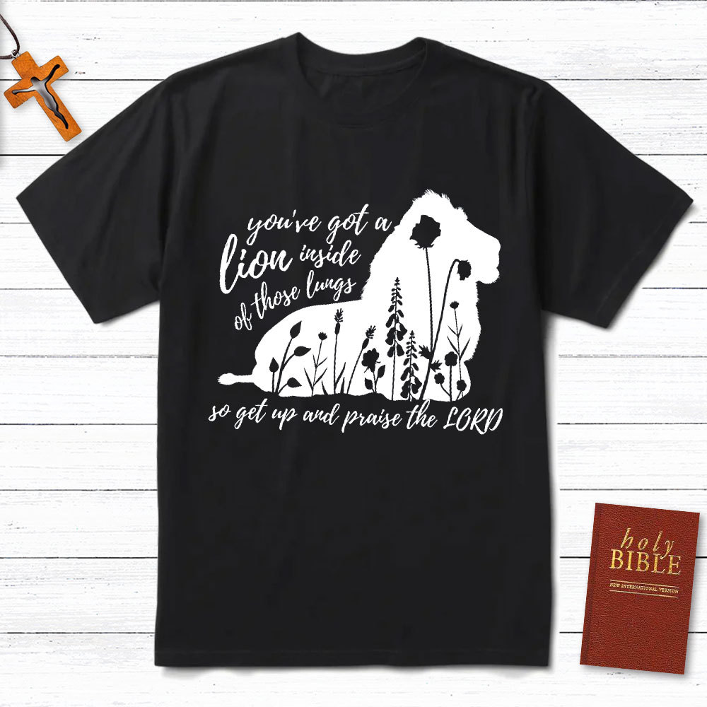 Get Up And Praise The Lord Christian T-Shirt