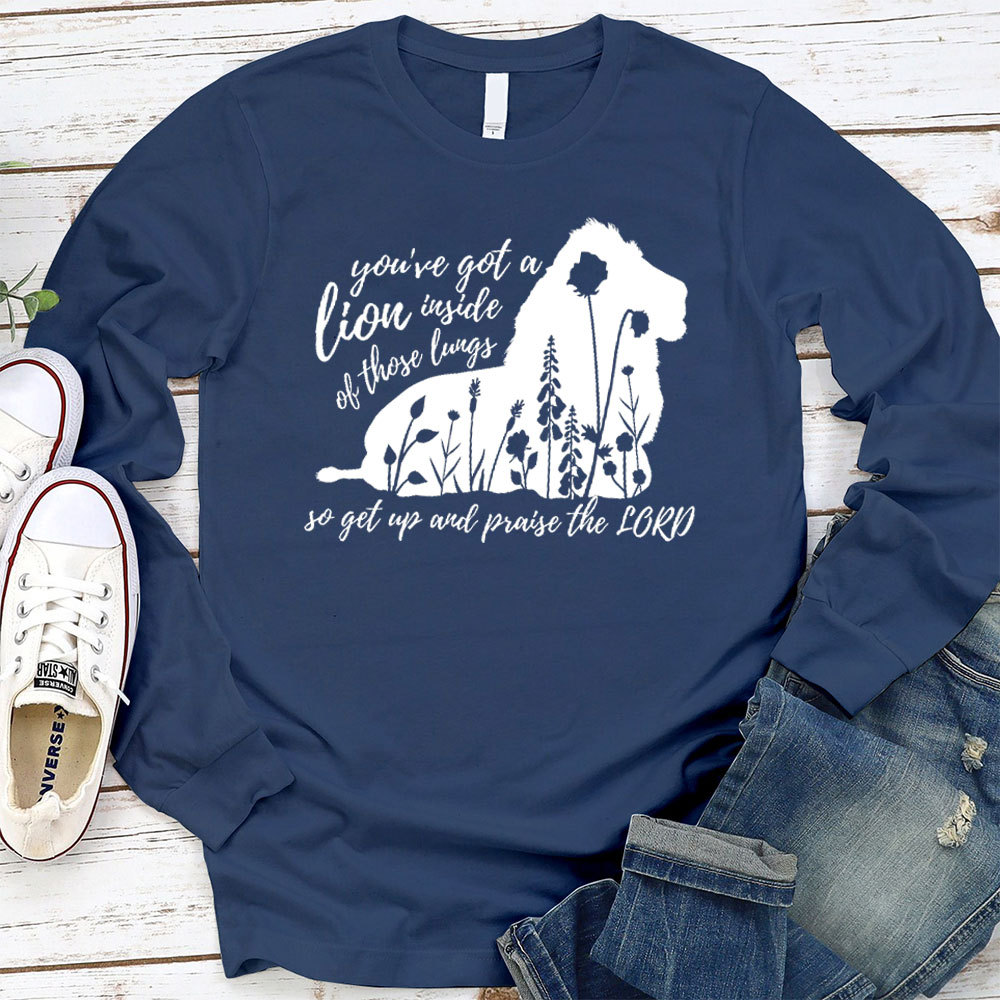 Get Up And Praise The Lord Christian Long Sleeve T-Shirt