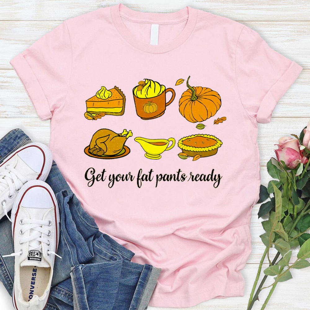 Get Your Fat Pants Ready Christian T-Shirt