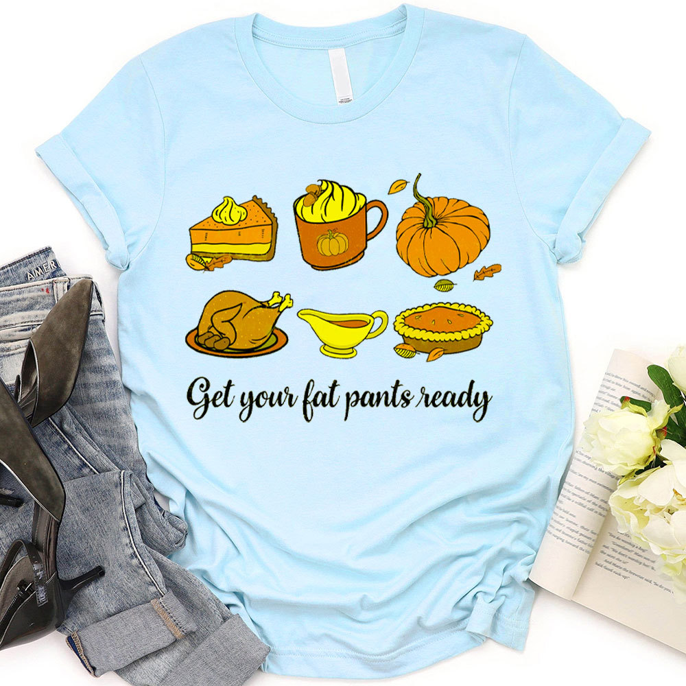 Get Your Fat Pants Ready Christian T-Shirt