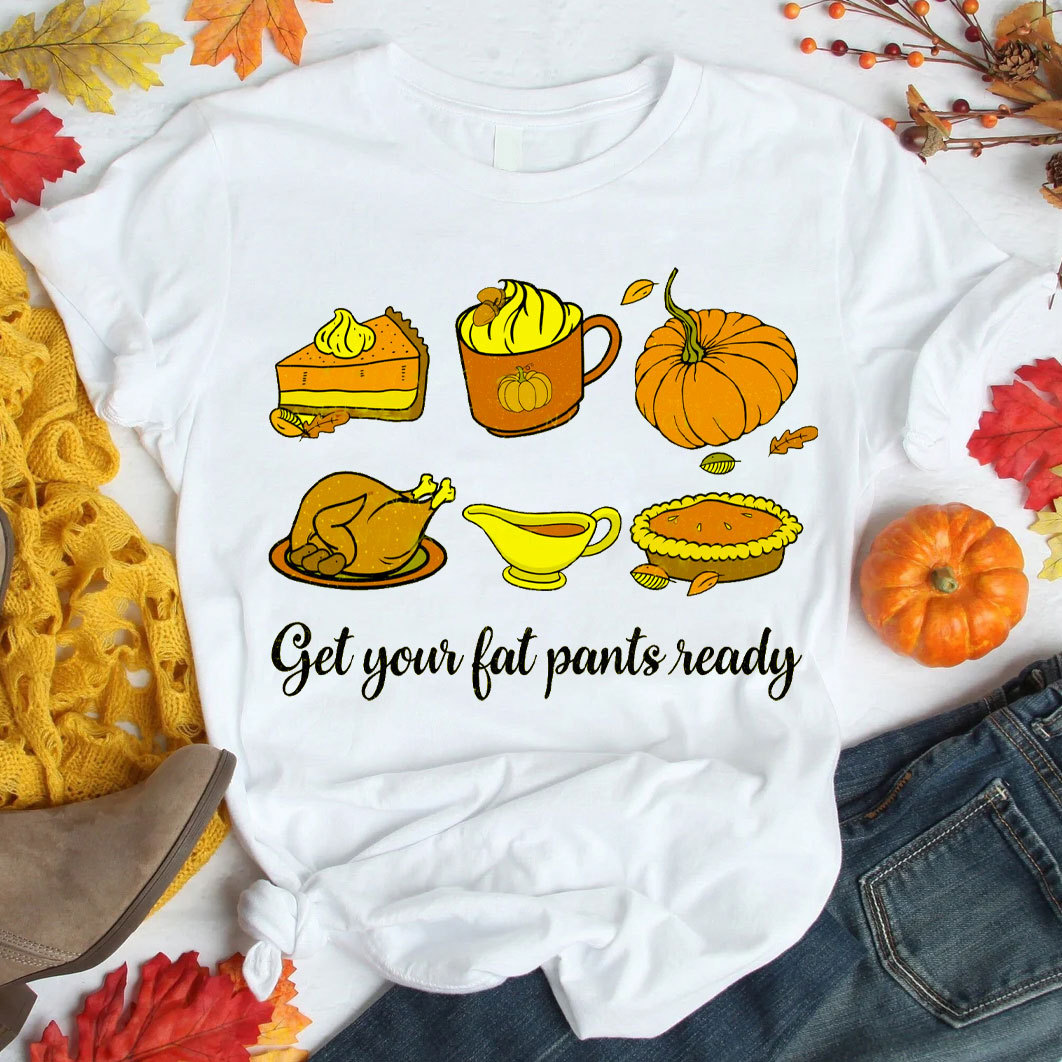 Get Your Fat Pants Ready Christian T-Shirt