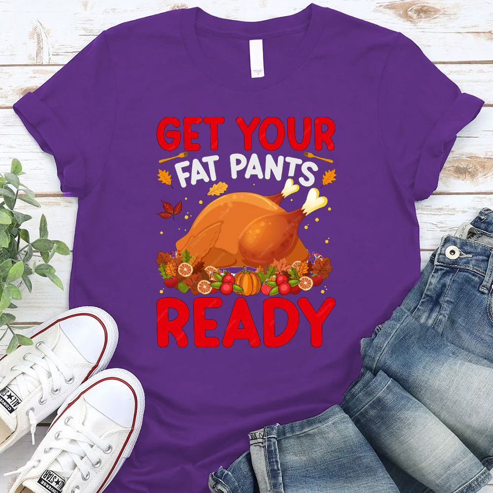 Get Your Fat Pants Ready Turkey Christian T-Shirt
