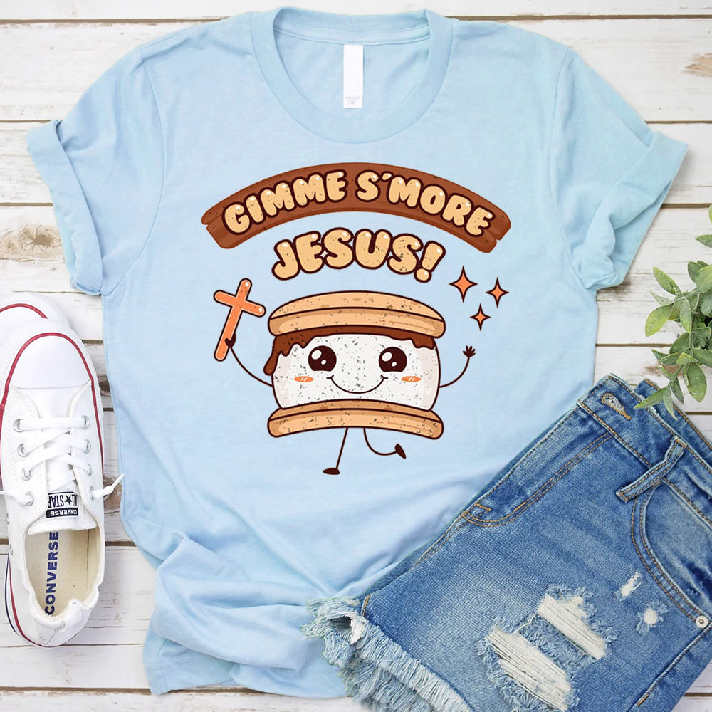 Gimme Smore Jesus Christian T-Shirt