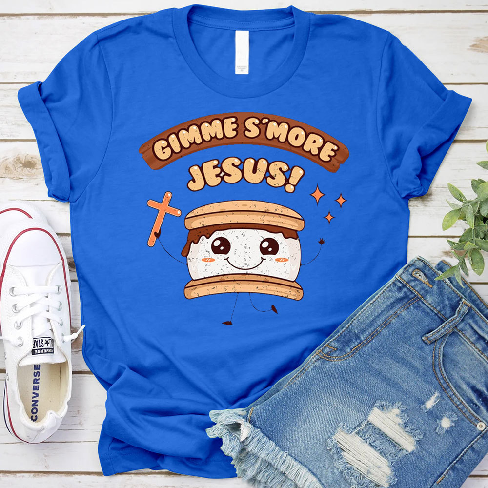 Gimme Smore Jesus Christian T-Shirt