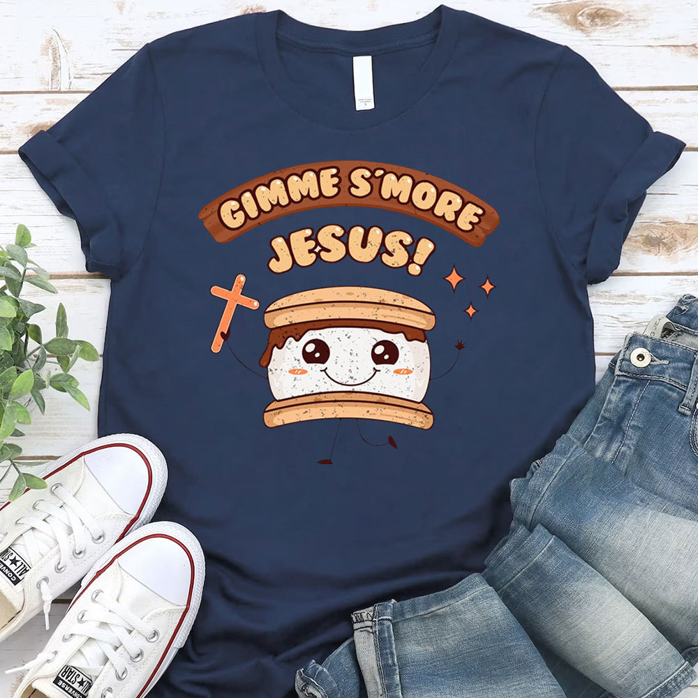 Gimme Smore Jesus Christian T-Shirt