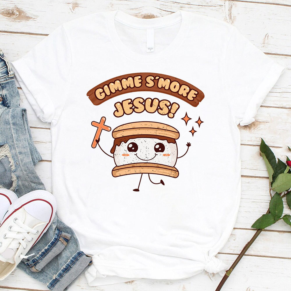 Gimme Smore Jesus Christian T-Shirt