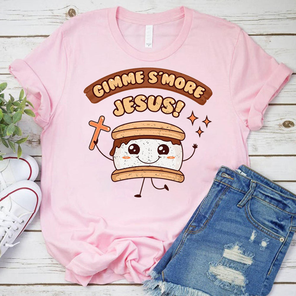 Gimme Smore Jesus Christian T-Shirt