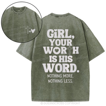 Girl Your Worth Is His Word Christian Washed T-Shirt