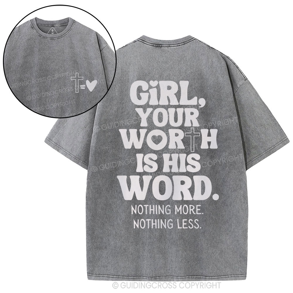 Girl Your Worth Is His Word Christian Washed T-Shirt
