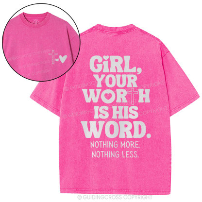 Girl Your Worth Is His Word Christian Washed T-Shirt