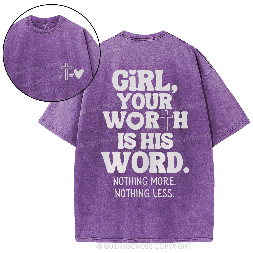 Girl Your Worth Is His Word Christian Washed T-Shirt