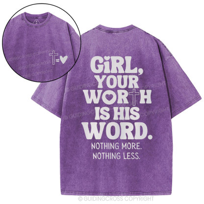 Girl Your Worth Is His Word Christian Washed T-Shirt