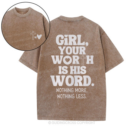 Girl Your Worth Is His Word Christian Washed T-Shirt