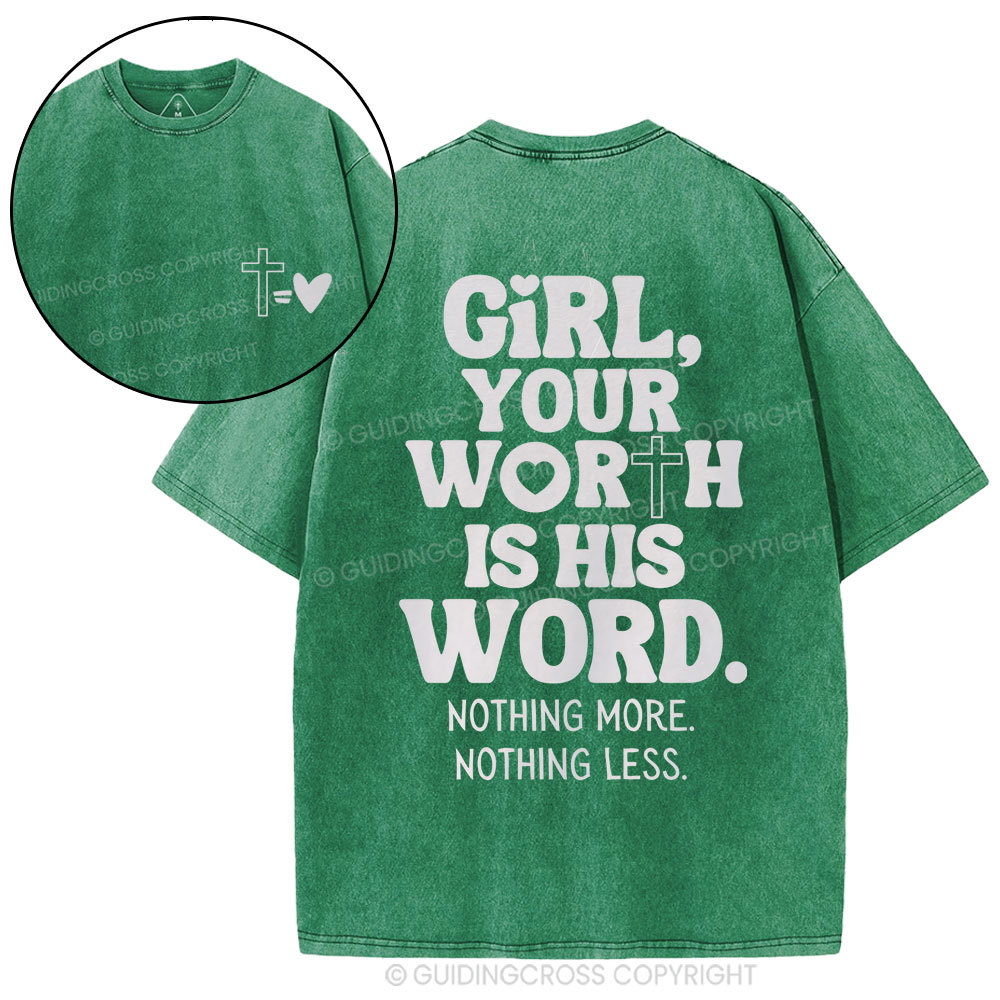 Girl Your Worth Is His Word Christian Washed T-Shirt