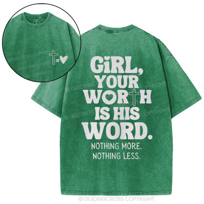 Girl Your Worth Is His Word Christian Washed T-Shirt