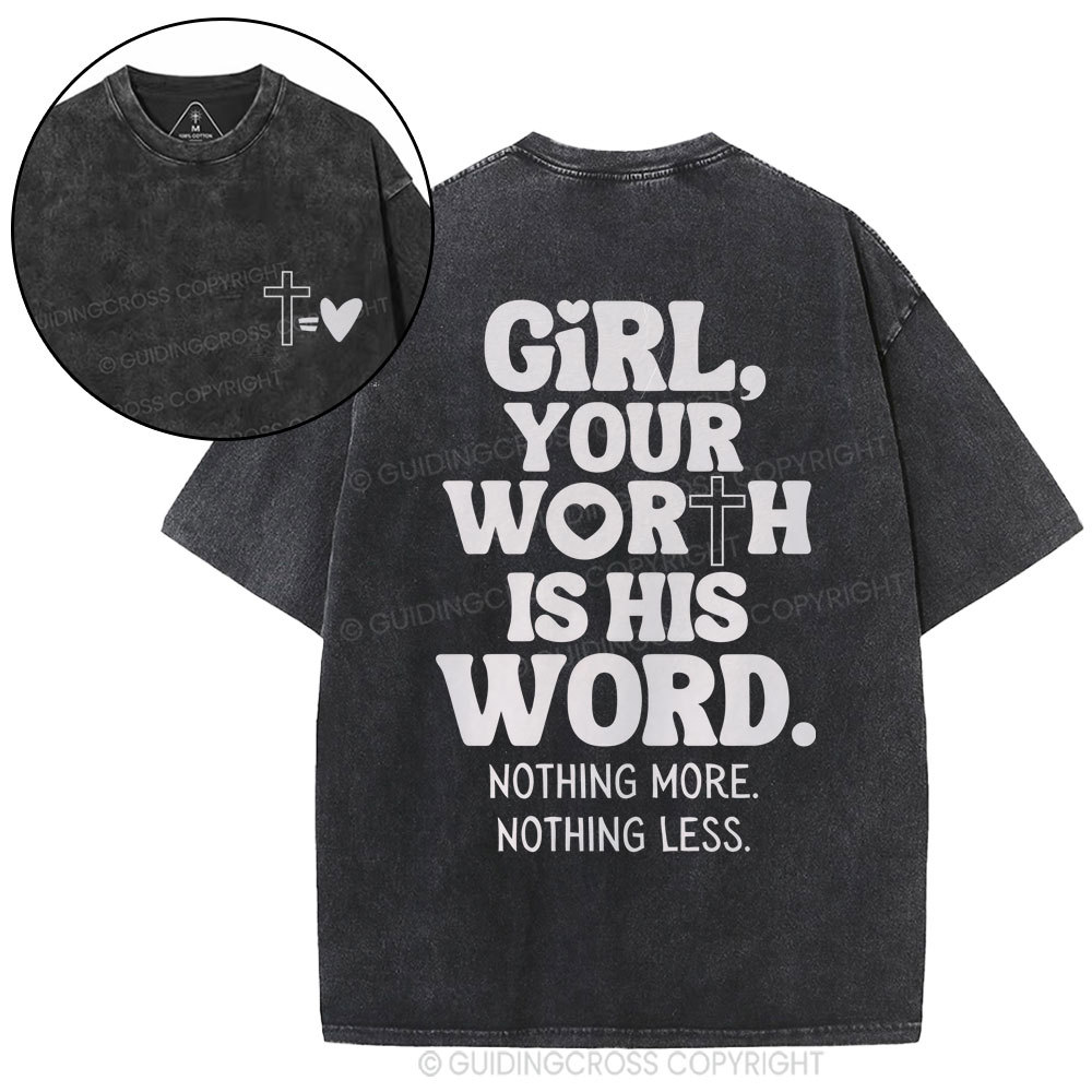 Girl Your Worth Is His Word Christian Washed T-Shirt