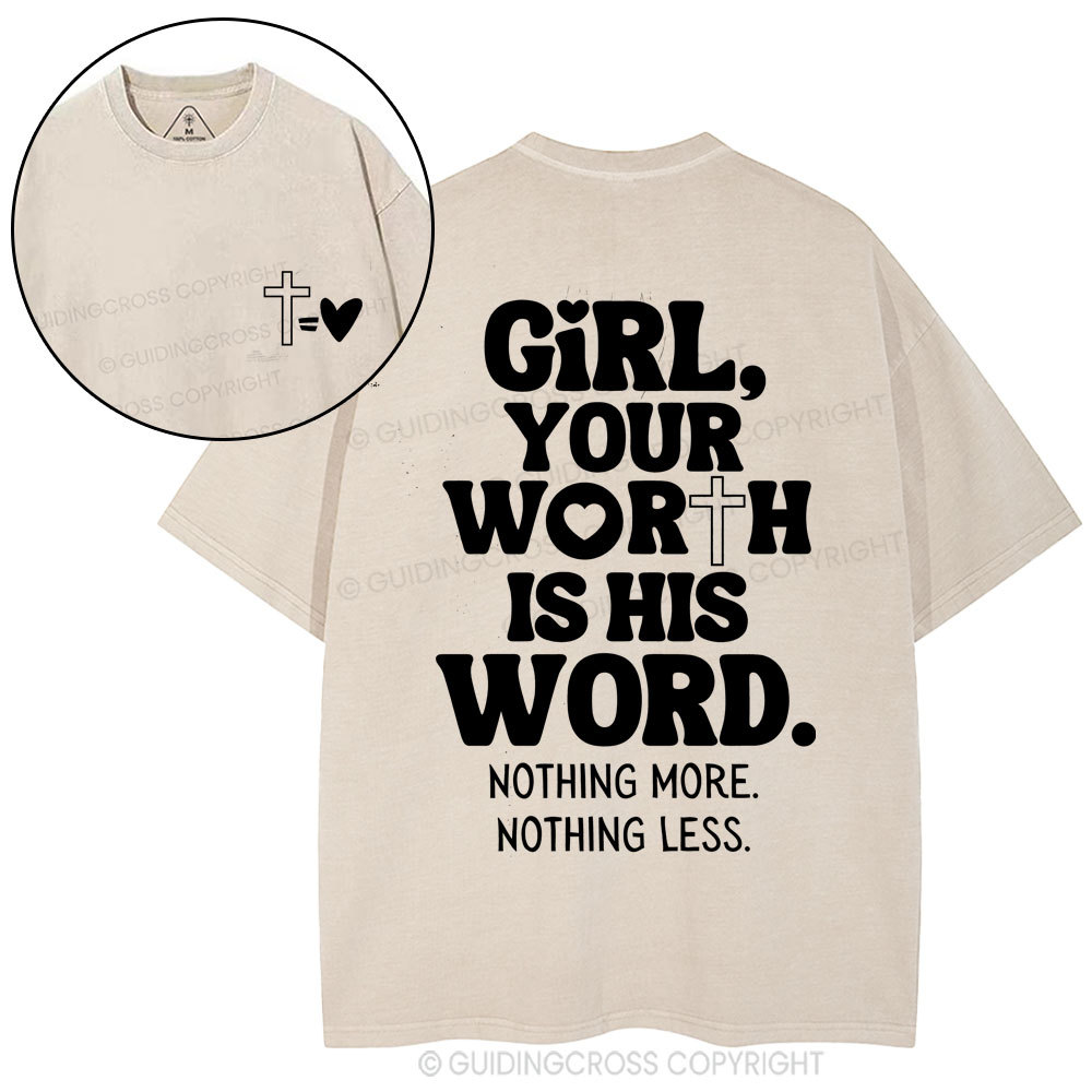 Girl Your Worth Is His Word Christian Washed T-Shirt