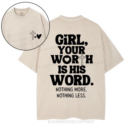 Girl Your Worth Is His Word Christian Washed T-Shirt
