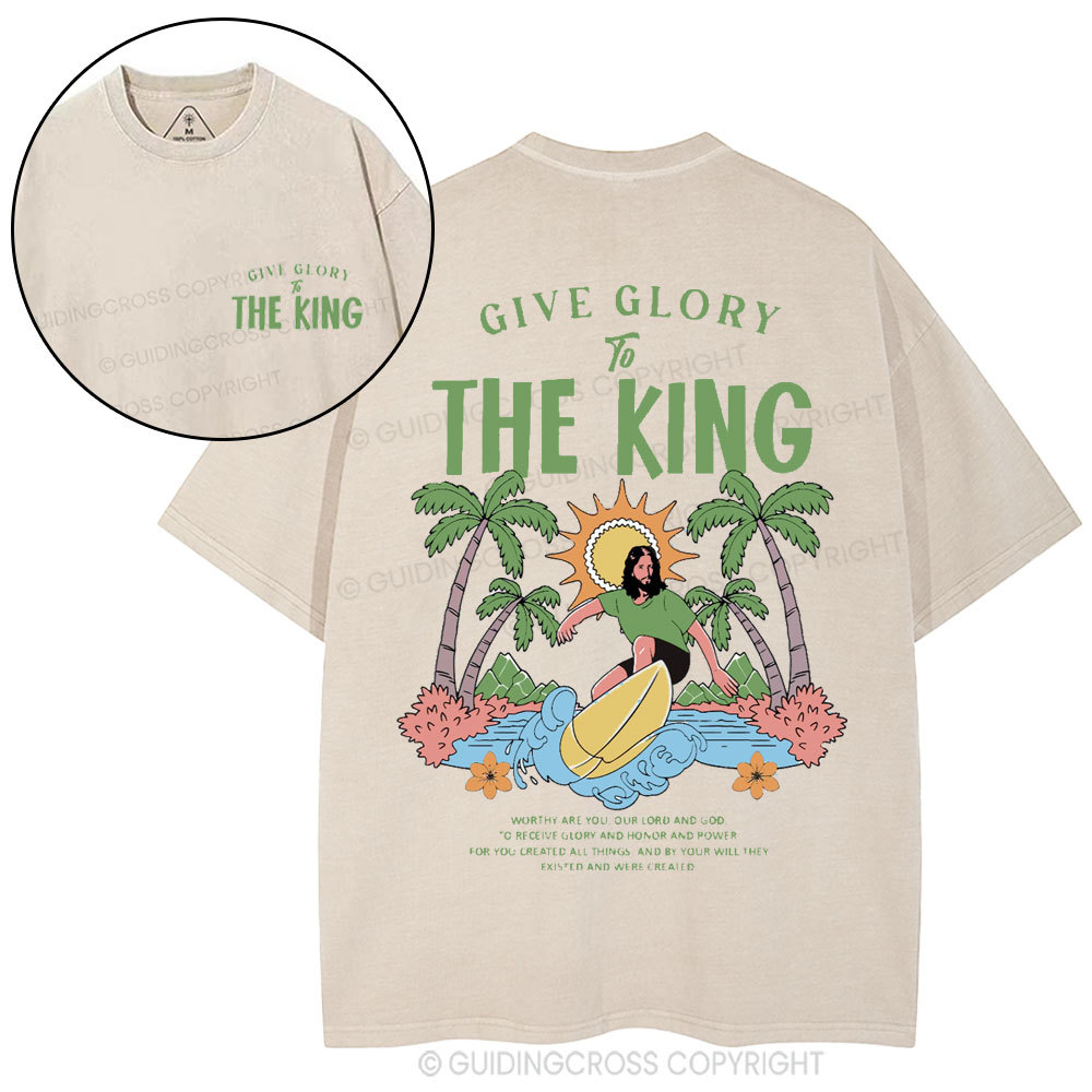 Give Glory To The King Christian Washed T-Shirt