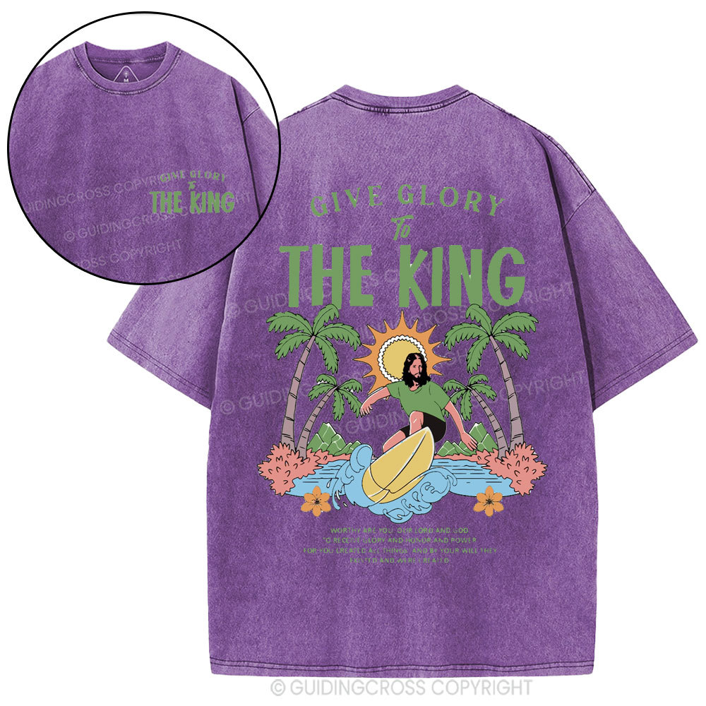 Give Glory To The King Christian Washed T-Shirt