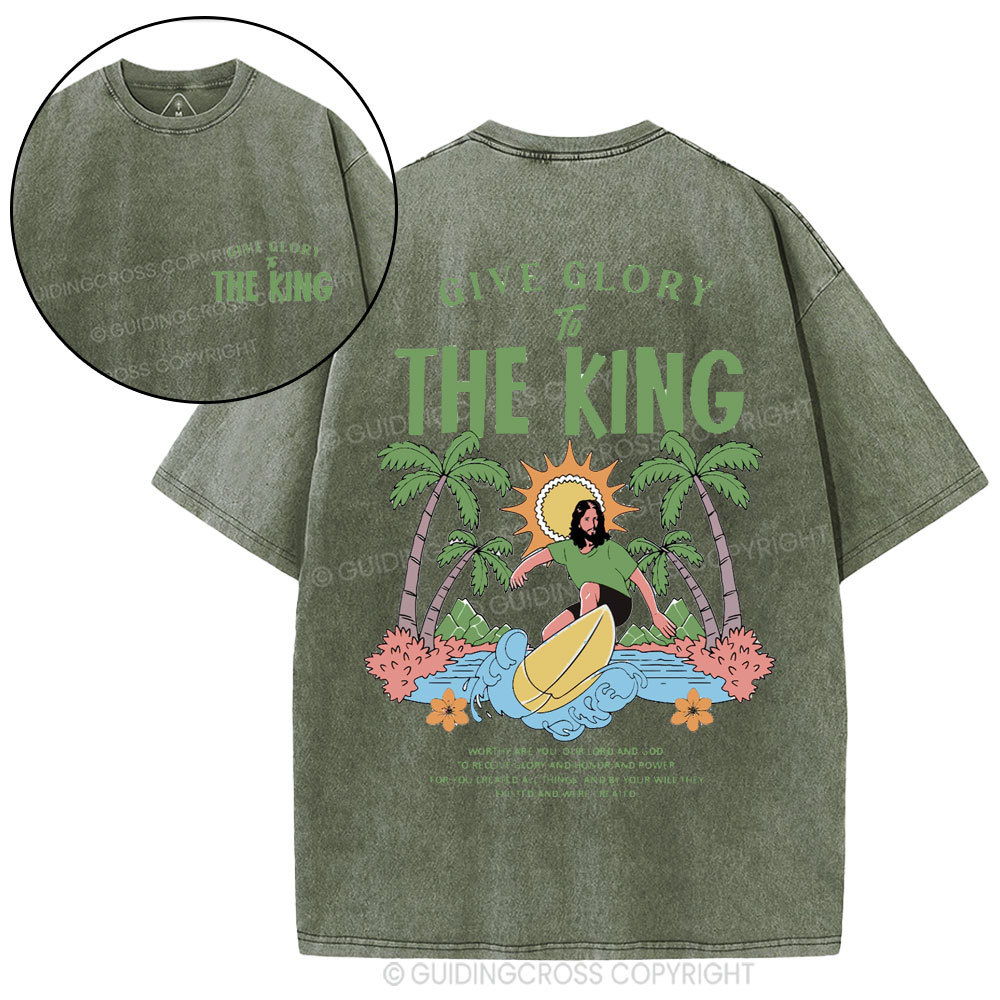 Give Glory To The King Christian Washed T-Shirt