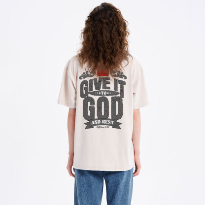 Give It To God And Rest Christian Washed T-Shirt