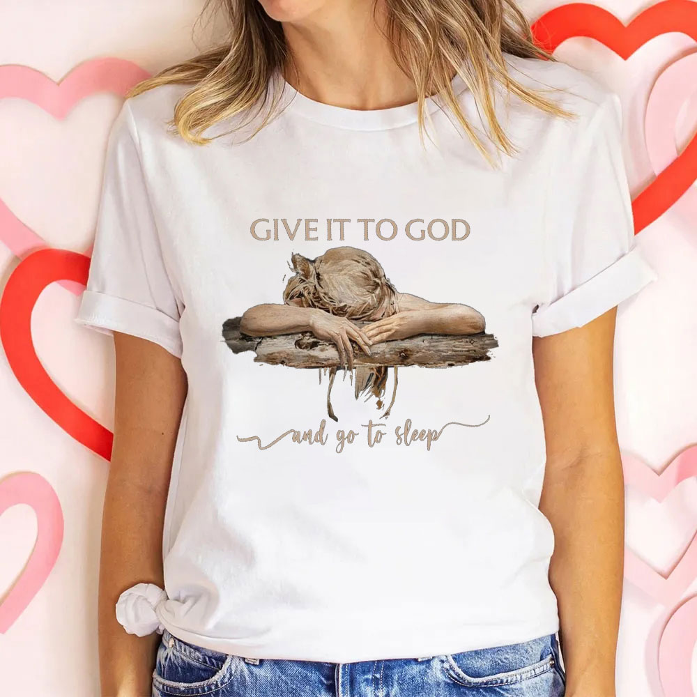 Give It To God Christian T-Shirt