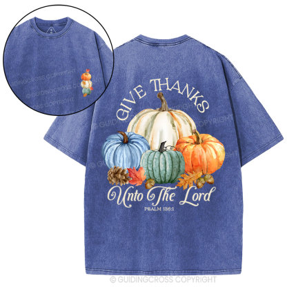 Give Thaks Unto The Lord Christian Washed T-Shirt