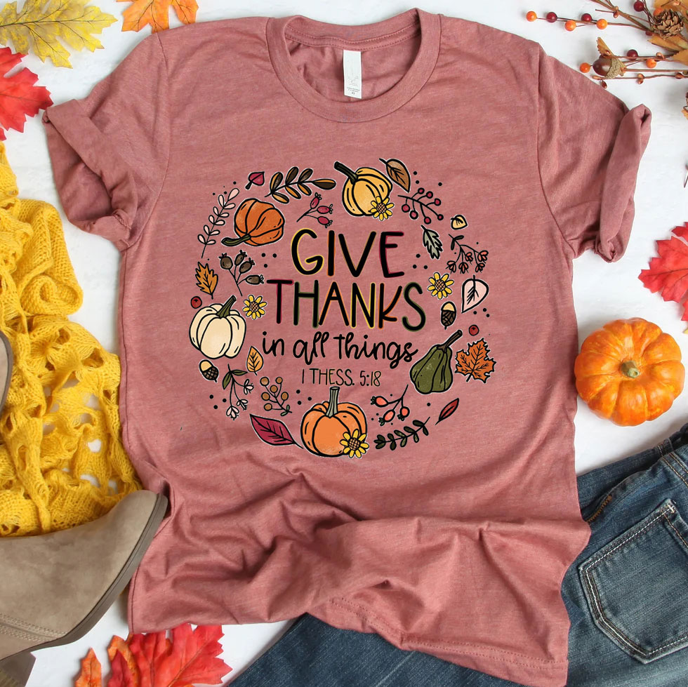 Give Thanks T-Shirt