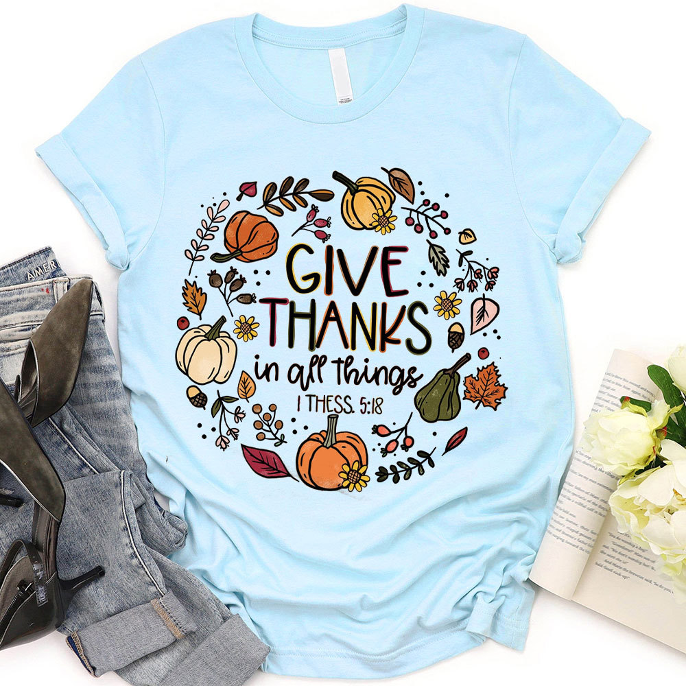 Give Thanks T-Shirt