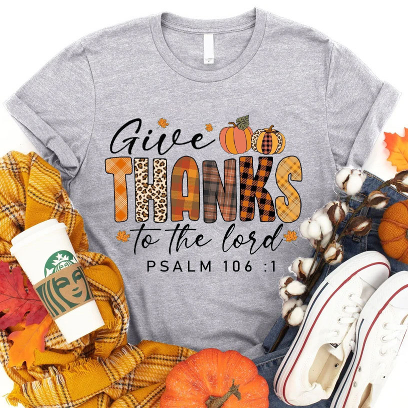 Give Thanks To The Lord 161 T-Shirt