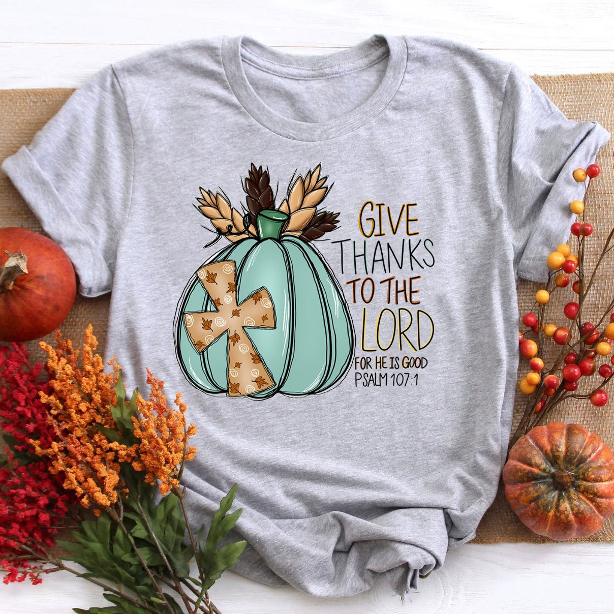 Give Thanks To The Lord Christian T-Shirt