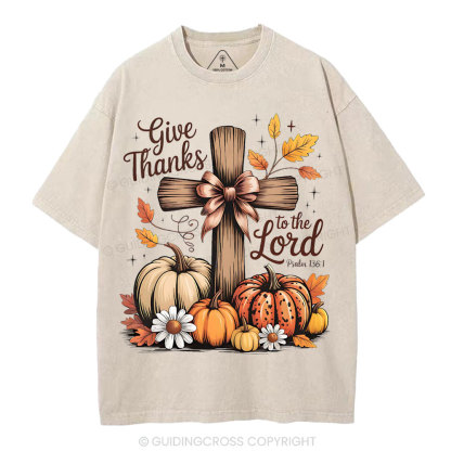 Give Thanks To The Lord Christian Washed T-Shirt