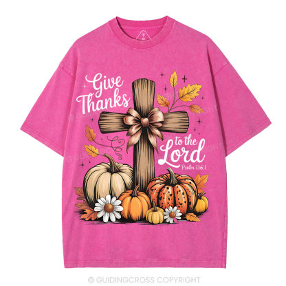 Give Thanks To The Lord Christian Washed T-Shirt