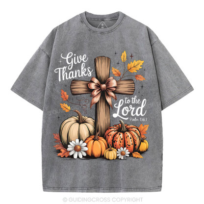 Give Thanks To The Lord Christian Washed T-Shirt