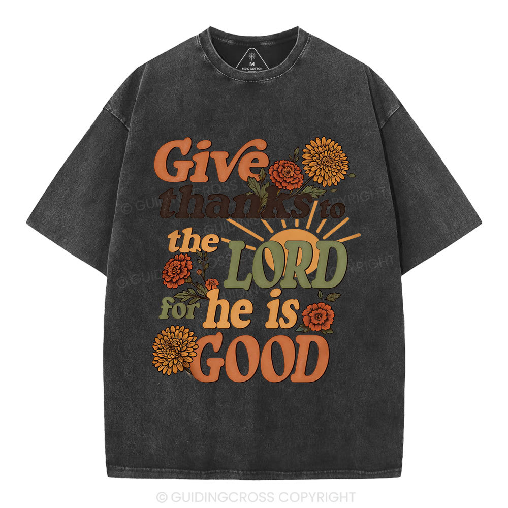 Give Thanks To The Lord  Christian Washed T-Shirt