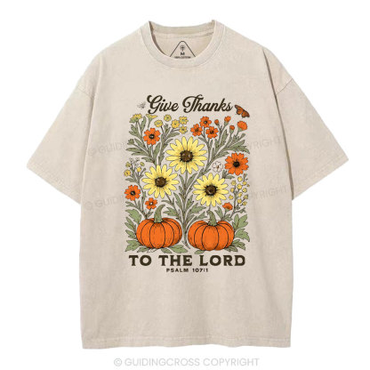 Give Thanks To The Lord Christian Washed T-Shirt