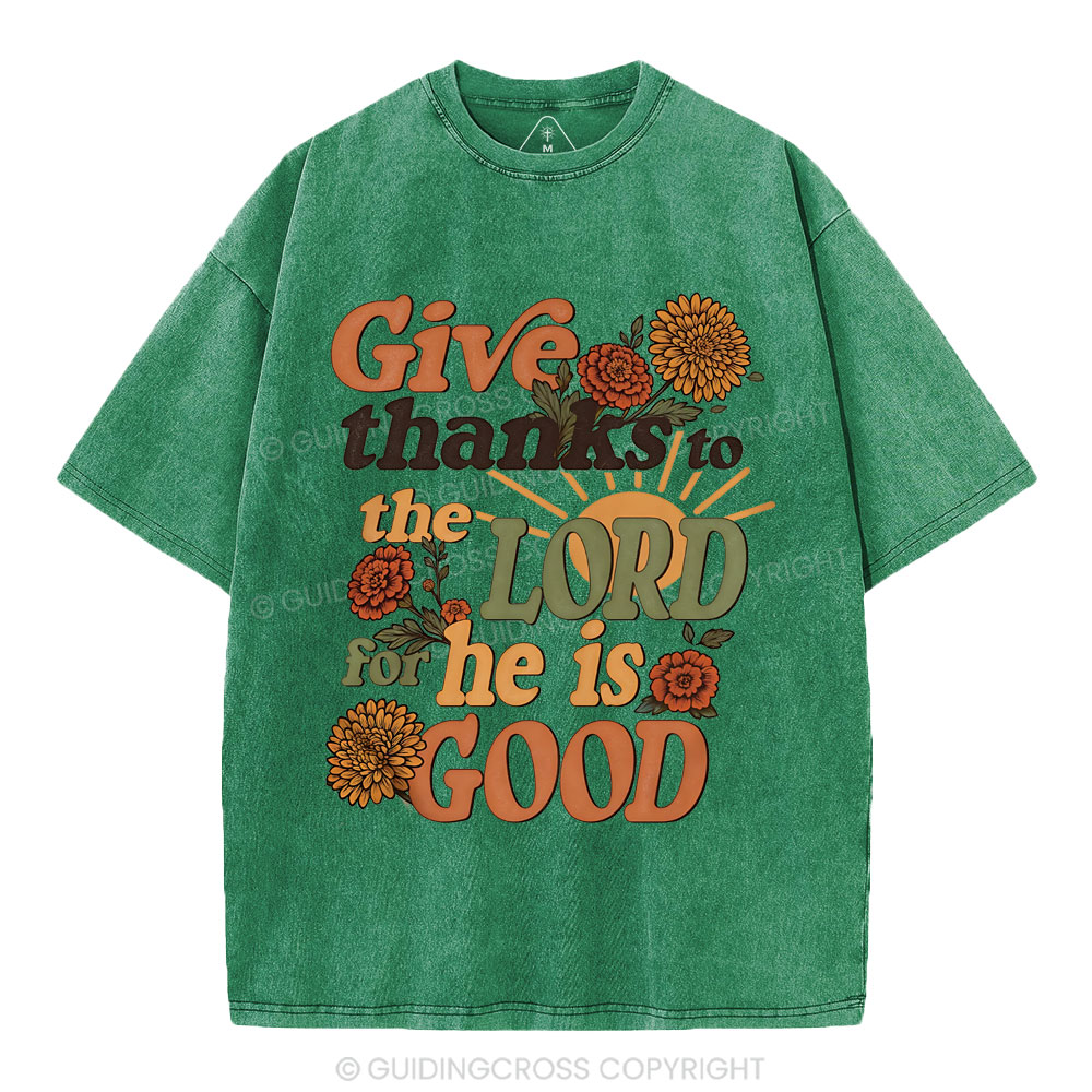 Give Thanks To The Lord  Christian Washed T-Shirt