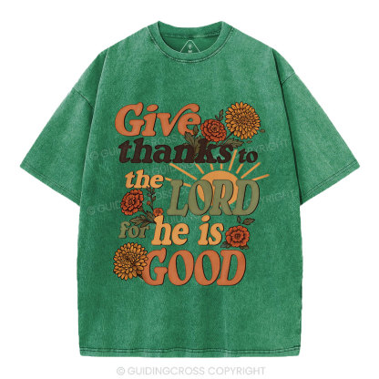 Give Thanks To The Lord  Christian Washed T-Shirt